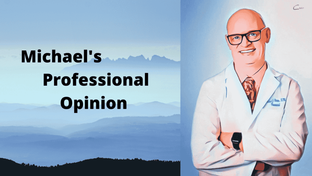 Michael's Professional Opinion